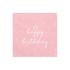 20 servilletas rosas "Happy Birthday" de papel (33x33 cm) - Happy Birthday
